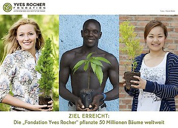 Ziel erreicht: Die „Fondation Yves Rocher“ pflanzte 50 Millionen Bäume in 26 Ländern weltweit